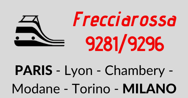 Frecciarossa 9281/9296 Parigi - Milano Frecciarossa 9281/9296 Parigi - Milano